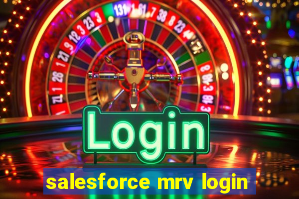 salesforce mrv login